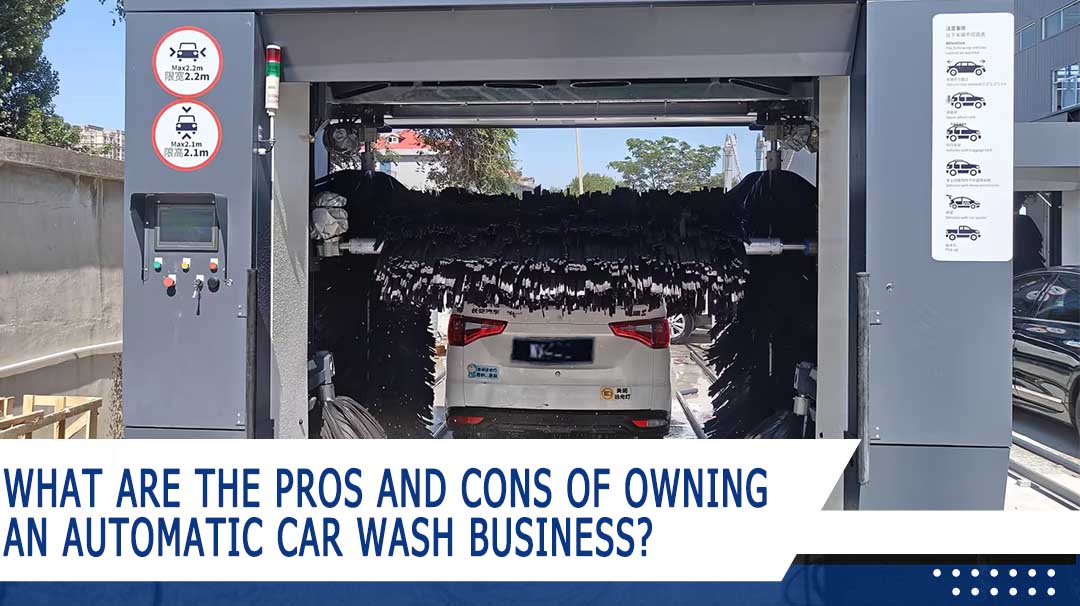 What Are the Pros and Cons of Owning an Automatic Car Wash Business